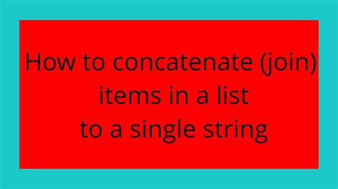 a|How to concatenate (join) items in a list to a single string